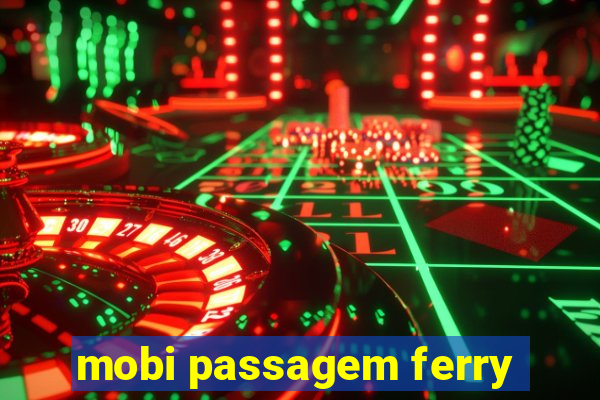 mobi passagem ferry